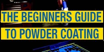 A Beginner’s Guide To Powder Coating Systems