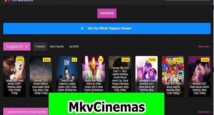 MkvCinemas – Download Hollywood and Bollywood Dubbed HD Movies