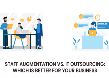 Staff Augmentation vs. IT Outsourcing: Which is better for your business
