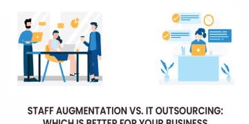 Staff Augmentation vs. IT Outsourcing: Which is better for your business